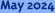 May 2024
