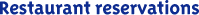 Restaurant Reservations