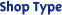 shop type